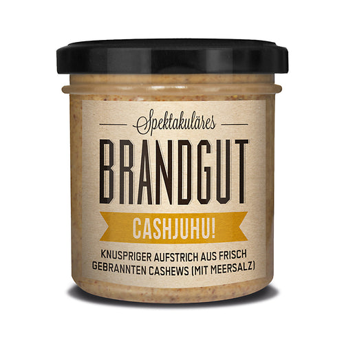 Brandgut »Cashjuhu!«